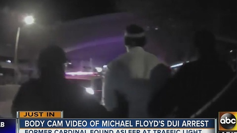 Body camera footage released from Michael Floydâs DUI arrest
