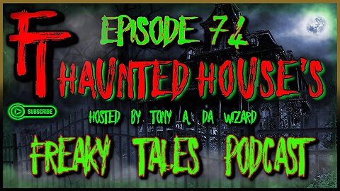 Haunted House + Paranormal + Haunted Hotels + Haunted buildings + Ghosts - EP 74 - FREAKY TALEZ POD