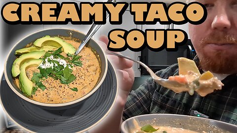 The Perfect Winter Blues Buster: Creamy Taco Soup | The Neighbors Kitchen