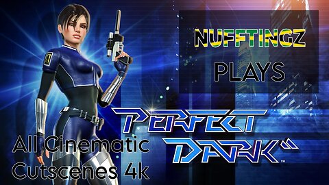 Experience The Stunning 4k Cinematic Cutscenes Of Perfect Dark!