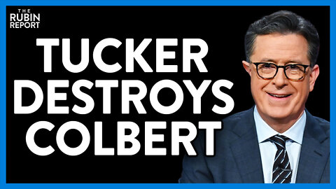 Tucker Roasts Stephen Colbert for Pathetic Defense of Staff Arrests | Direct Message | Rubin Report