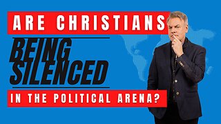 Are Christians being silenced in the political arena? | Lance Wallnau