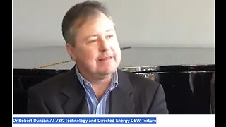 Dr Robert Duncan AI V2K Technology and Directed Energy DEW Torture