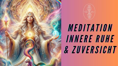 Meditation für innere Ruhe & Zuversicht