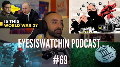 EyesIsWatchin Podcast #69 - Media Manipulation, CBDCs, Mark Of The Beast, Gain Of Function Fraud