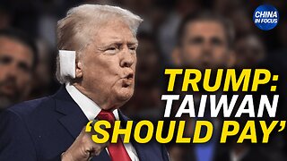 Trump: Taiwan Should Pay the US for Its Defense