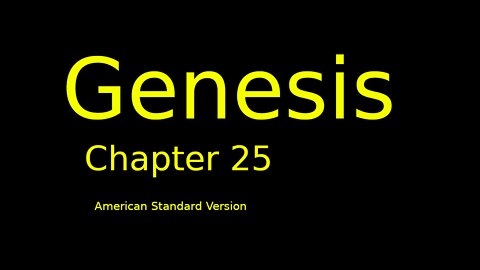 Genesis: Chapter 25 (American Standard Version)
