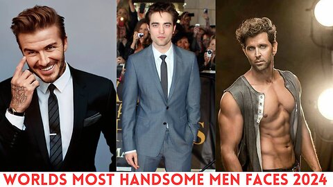 worlds Most Handsome Men Faces 2024