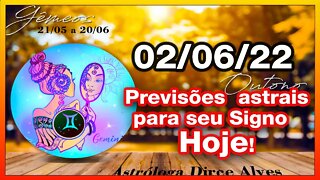 𝐇𝐎𝐑Ó𝐒𝐂𝐎𝐏𝐎 𝐃𝐎 𝐃𝐈𝐀! 02/𝟬6/𝟮𝟬𝟮𝟮 - 𝐒𝐈𝐆𝐍𝐎𝐒, PREVISÕES ASTRAIS - Dirce Alves [QUINTA] #Novo