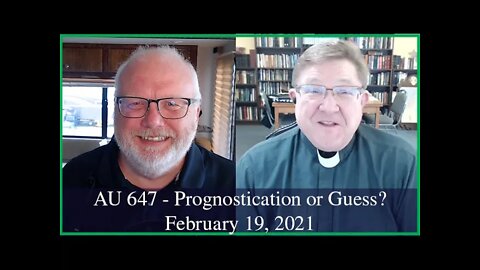 Anglican Unscripted 647 - Prognostication or Guess?