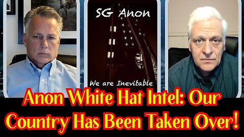 SG Anon White Hat Intel 2/9/24: Our Country Has Been Taken Over!