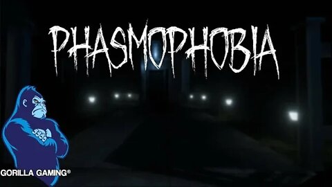 [PC] 🦍| †⸸Phasmophobia⸸† | Spoopy Pro Solos or Group Play | 🦍