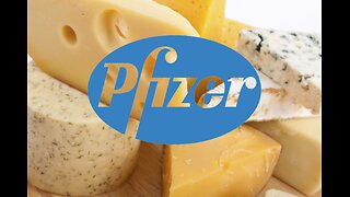 95% Cheese Infiltrated by Pfizer