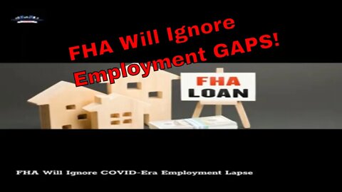 FHA Will Ignore COVID-Era Employment Lapse | Housing Market