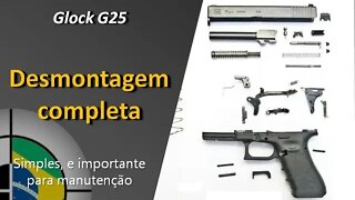 Glock G25 - Desmontagem Completa da Glock