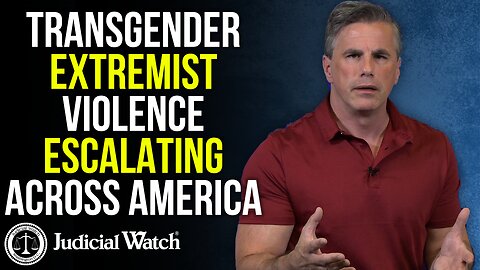 Transgender Extremist Violence ESCALATING across America