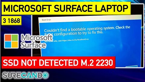 Microsoft Surface Laptop 3 1868 256GB TOSHIBA SSD Not Detected Couldn't find a bootable operating