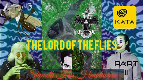 LORD OF THE FLIES.. Sheweth His Handiworx 🪰👹 Part II