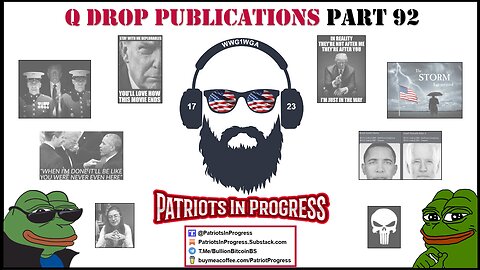 Patriots In Progress: Q Drop Publications Part 92