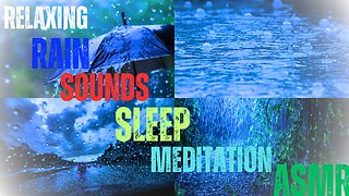 Relaxing Rain Sounds | Sleep Meditation | ASMR