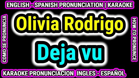 Olivia Rodrigo | Deja vu | Como hablar cantar con pronunciacion en ingles nativo español
