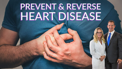 Ep 127: Prevent & Reverse Heart Disease - Part 1