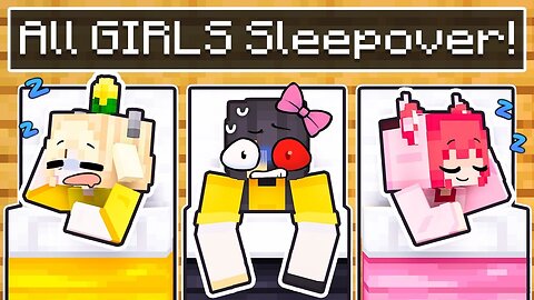 I Snuck into an ALL GIRLS SLEEPOVER in Minecraft!