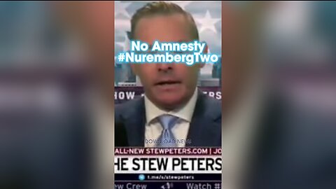 Stew Peters: Every Globalist That Pushed The Death Shot on us Will Pay at Nuremberg 2 - 11/1/23