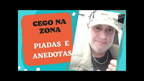 PIADAS E ANEDOTAS - CEGUINHO NA ZONA - #shorts