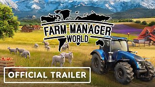 Farm Manager World - Official Trailer