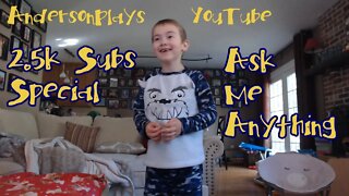 AndersonPlays - 2.5k Subscriber Special AMA - Ask Me Anything