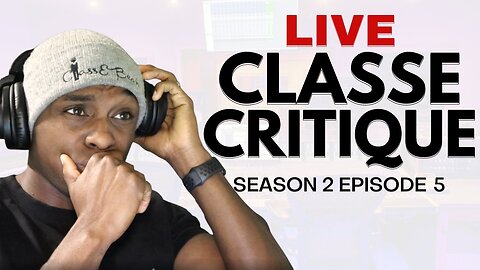 ClassE Critique: Reviewing Your Music Live! - S2E5
