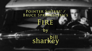 Fire - Bruce Springsteen / Pointer Sisters (cover-live by Bill Sharkey)