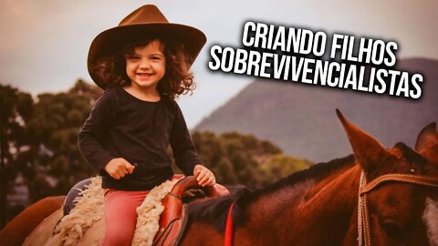 Como criar filhos FORTES para um MUNDO DIFÍCIL - Sobre Viver