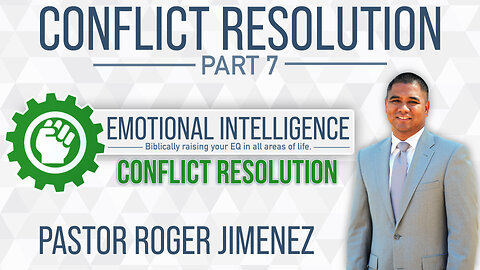 Conflict Resolution (Part 7) | Pastor Roger Jimenez