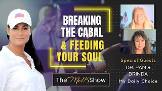 Mel K With Dr. Pam & Family | Breaking the Cabal & Feeding Your Soul | 2-22-23