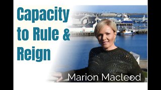 Capacity to Rule and Reign