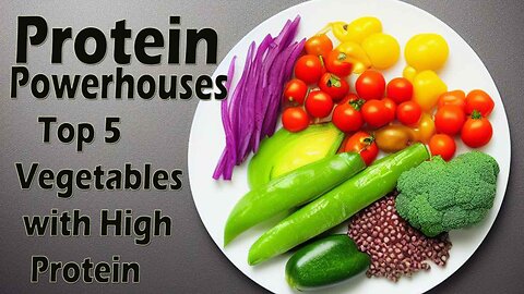 Protein Powerhouses: Top 5 Vegetables with High Protein Content per 100 calories