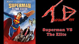 Tairimo Boys: Retro Boys Reviews - Superman VS The Elite