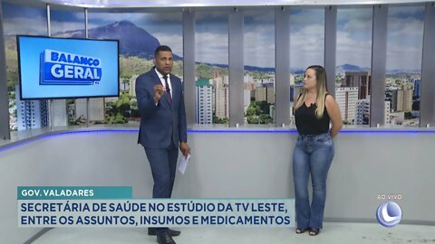 G. Valadares: Secretária de Saúde no Estúdio da TV Leste, entre os assuntos, insumos e medicamentos.