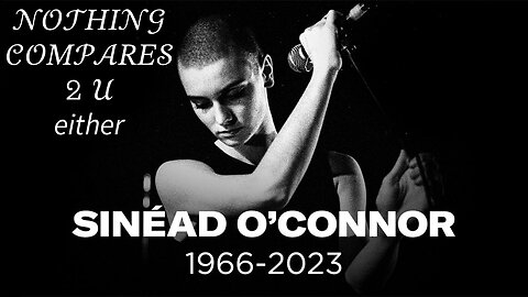 Nothing Compares 2 U Either, Sinéad O'Connor. Happy Graduation! 🤍