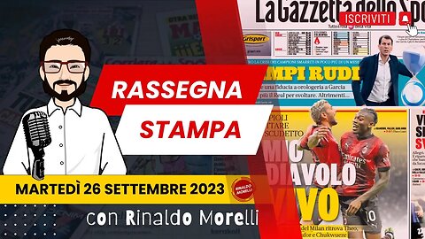 Milan: c'è Okafor, Inter come il City | 🗞️ Rassegna Stampa 26.9.2023 #480