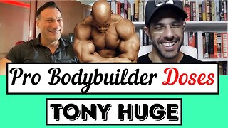 Tony Huge on Pro Bodybuilder Androgen Dosages