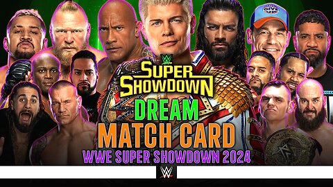 WWE Super ShowDown 2024 - Dream Match Card