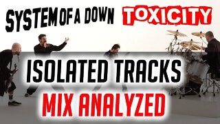 TOP Mixes Analyzed: System Of A Down "Toxicity" Isolated Tracks