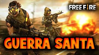 Free Fire - Ao vivo - Guerra Santa