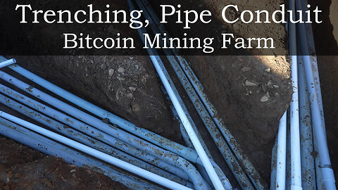 Trenching, Pipe Conduit for 2.2 MW Bitcoin Farm