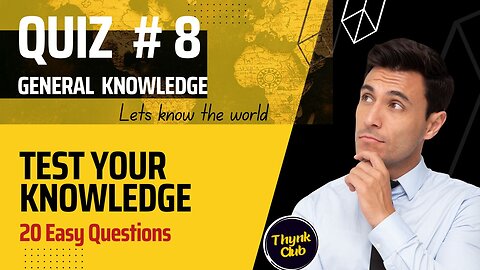 Quiz General Knowledge Trivia Brain Game # 8