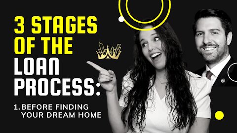 3 Stages of the Loan Process: Stage 1 The Preapproval Process | Home Buying Tips 2021
