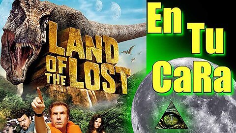 11dic2022 Analisis de la pelicula: El mundo de los perdidos, Land of the lost (2009) · Exponiendo la Verdad || RESISTANCE ...-